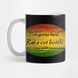 Jamaican Reggae Saying - Rat a cut bottle" Mug